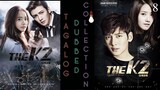 THE K2 Episode 8 Tagalog Dubbed