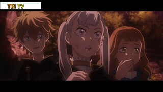 Black Clover Tập 30- Tôi vừa tập luyện trở về