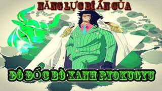 Năng lực của Đô Đốc Bò Xanh Ryokugyu |  admiral ryokugyu | luffy