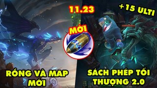 TOP 7 thay đổi KHỔNG LỒ trong LMHT 11.23: Rồng và map mới, Sách Phép Tối Thượng 2.0, Ngọc mới