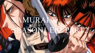 samurai x season1 epesode2 part2 (TAGALOG DUB)