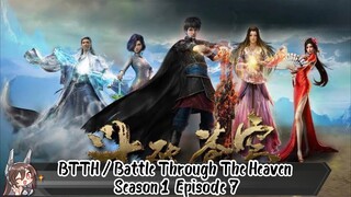 BTTH / Battle Through The Heaven Season 1 Episode 7 SUB INDO