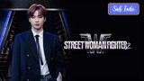 Street Woman Fighter 2 Episode 4 Sub Indo (2023)🇰🇷