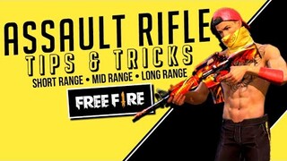 BEST AR (ASSAULT RIFLE) TIPS - SHORT, MID, AND LONG RANGE | GARENA FREE FIRE