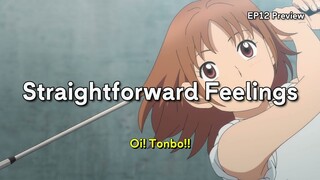 Preview | Tonbo EP12: Straightforward Feelings | EN SUB | It's Anime