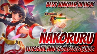 Nakoruru Tutorial and Complete Guide | Best Jungler in HoK | Tips and Playstyle | Honor of Kings