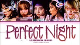 LE SSERAFIM - 'Perfect Night' | Color Coded Lyrics