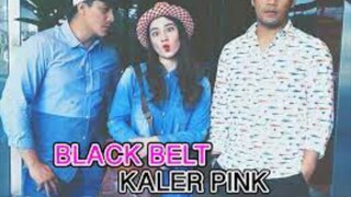 Black Belt Kaler Pink ~Ep16~