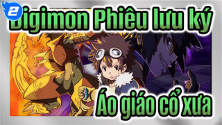 [Digimon Phiêu lưu ký/Cảm động đến rơi lệ] Áo giáo cổ xưa, Hồi Tưởng Tuổi Thơ_2