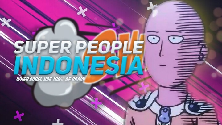 when godeldudel use 100% of brain - SUPER PEOPLE INDONESIA