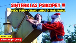 SINTERKLAS PENCABUT NYAWA!!! || Alur Cerita Film SILENT NIGHT (2012)