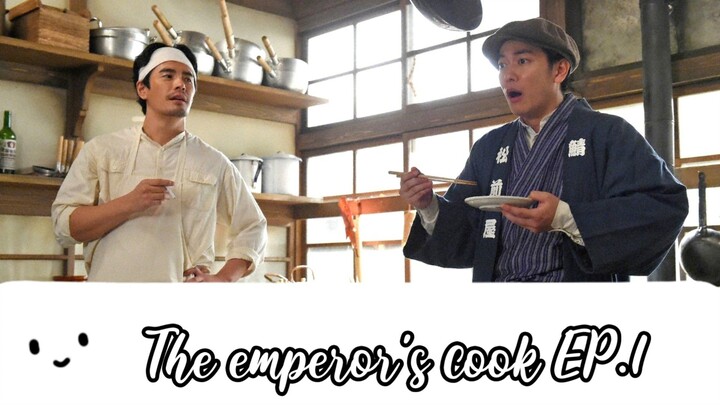 (ซับไทย) The emperor's cook สุดยอดเชฟวังหลวง ep.1