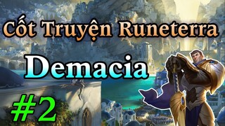 Cốt Truyện Thế Giới Runeterra Thông Qua Lá Bài Huyền Thoại Runeterra | DEMACIA: QUÂN ĐỘI #2