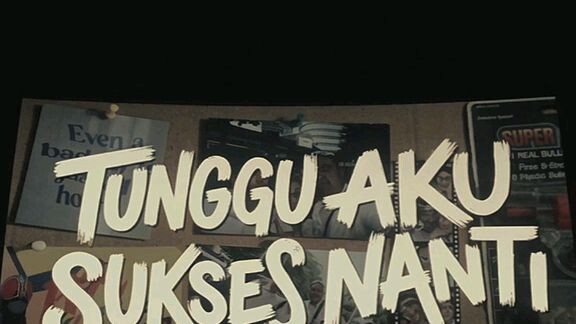 tunggu aku sukses nanti