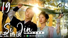 Si Jin (2025) – Eps. 19 [Sub Indo]