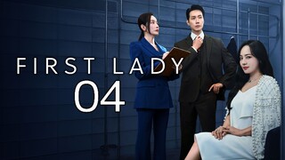 🇰🇷EP. 4 FIRST LADY (2025) | ENG SUB | Melodrama/Political/Drama