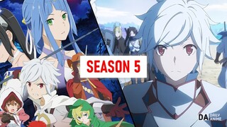 DanMachi Season 5 Release Date Situation Explained!