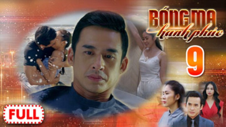BÓNG MA HẠNH PHÚC TẬP 9 | Phim Truyền Hình Việt Nam HOT Nhất 2026 | Phim Đặc Sắc THVL | Lê Phương