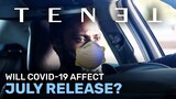 TENET release date still July 2020 despite Coronavirus concerns?