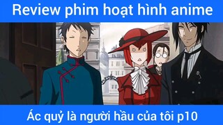 Ác quỷ là người hầu của tôi p10