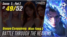 【Doupo Cangqiong】 S5 Part 2 EP 49 (101) - Battle Through The Heavens BTTH | Donghua - 1080P