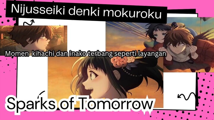 Nijusseiki denki mokuroku eps 2 - moment inako dan kihachi terbang seperti layangan di langit