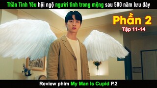 Review phim Người Yêu Tôi Là Thần Tình Yêu phần 2