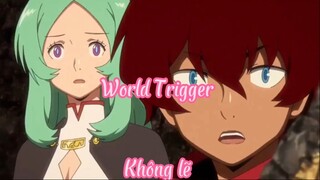 World Trigger 48 Không lẽ