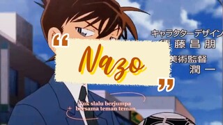 Detektif Conan - Nazo - Opening Bahasa Indonesia