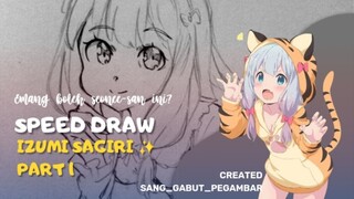 [ Speed Draw ] Tutorial cara Meng-arsir IZUMI SAGIRI PART 1 😋|| Draw fanart my style