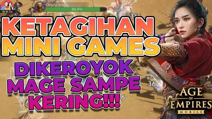 KETAGIHAN MINI GAMES, DIKEROYOK MAGE SAMPE KERING!!! (AGE OF EMPIRES MOBILE)