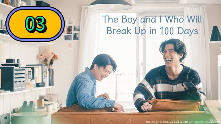 The Boy and I Who Will Break Up in 100 Days | Episode 3 - Eng sub