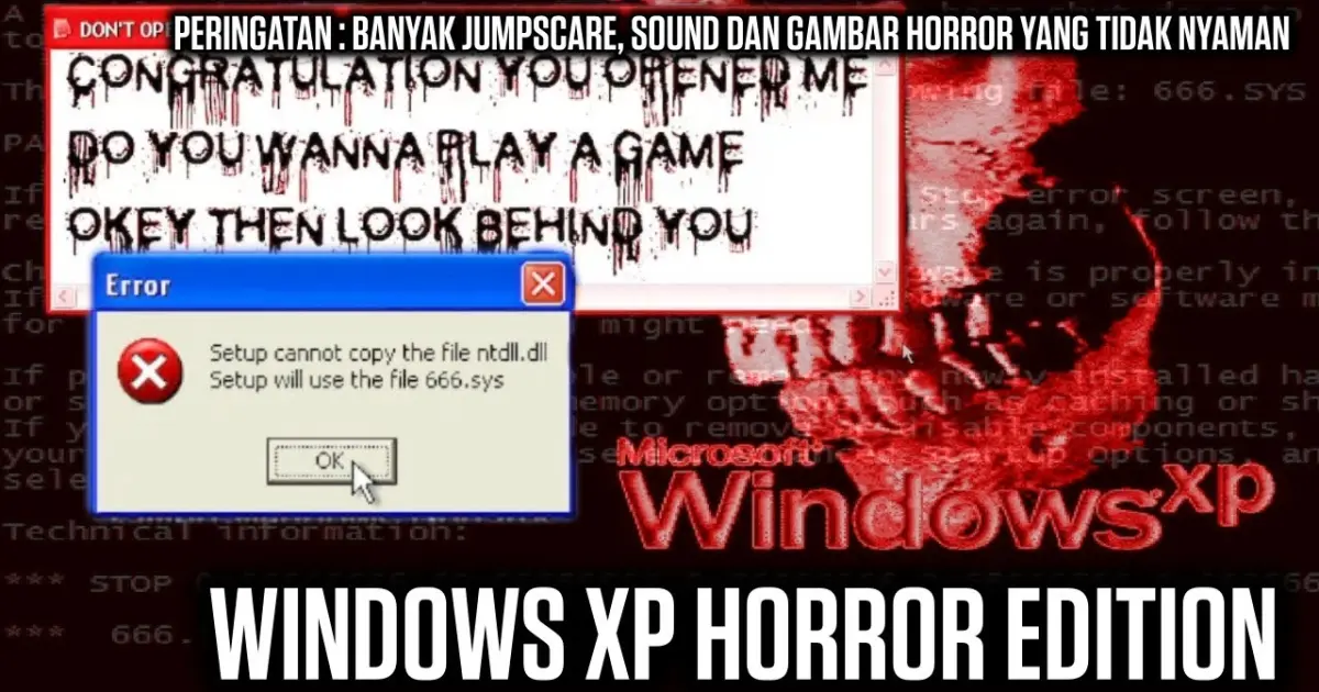 Windows XP Horror Edition Virus Trojan Horror yang benarbenar