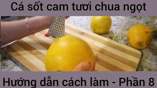 Cách làm Cá sốt cam tươi chua ngọt #8