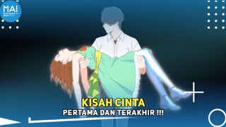 SIAPKAN TISU !!! Pacar pertama dan terakhir - MOMENTANIMEID