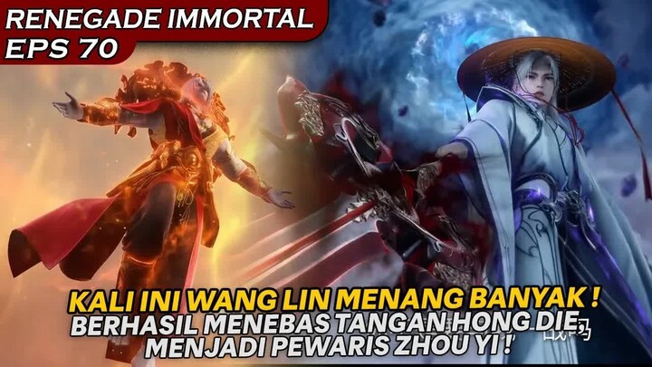 TANGAN HONGDIE TERTEBAS,  WANG LIN MENJADI PENERUS ZHOU YI !