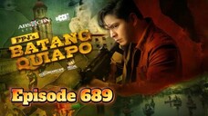 Batang Quipo Ep689 (October 10,2025) Bagong Yugto