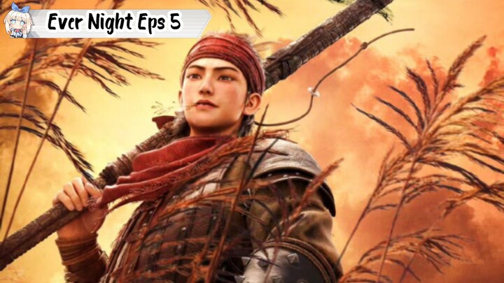 Ever Night Episode 5