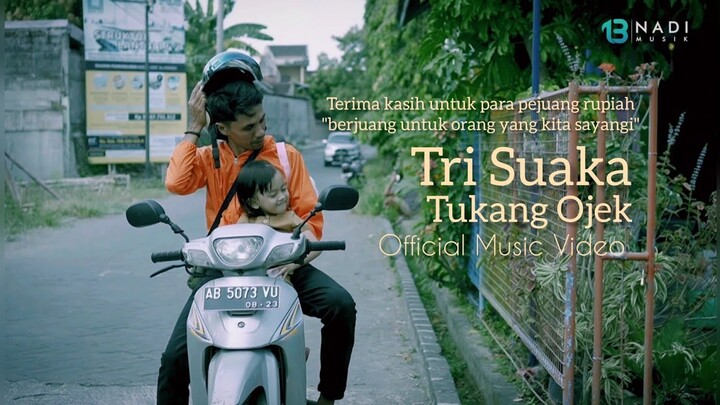 TRI SUAKA - TUKANG OJEK (Official Music Video)