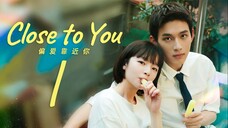 [iQIYI] EP1/31 Close to You (2025)