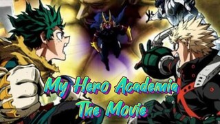 Gawat All Maight Jadi Jahat Deku dan kawan² harus melawan // My Hero academia The movie