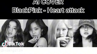 🖤BLΛƆKPIИK💗 - heart attack cover