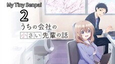 My Tiny Senpai Episode 2 || English sub.