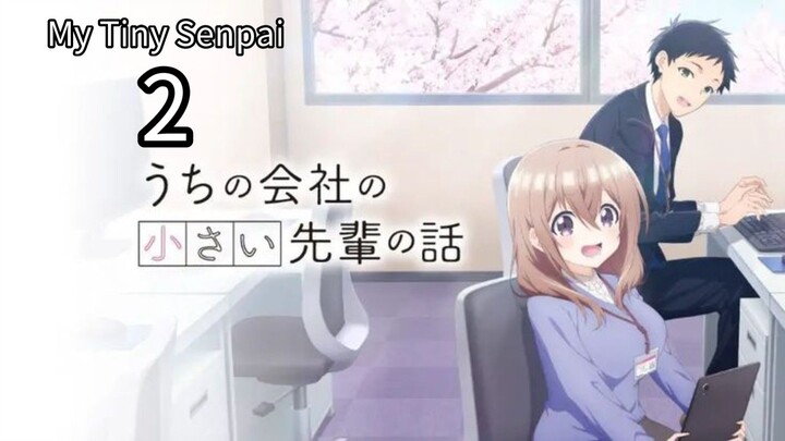 My Tiny Senpai Episode 2 || English sub.