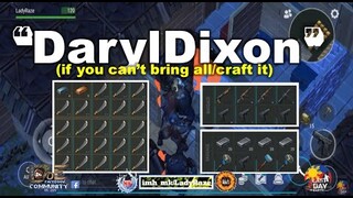 "DarylDixon" | 9 guns and crafted 23 machetes - Last Day On Earth: Survival