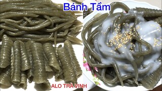 BÁNH TẦM- Tìm lại tuổi thơ với món bánh quê làm từ bột gạo mà ai đã được ăn thì không bao giờ quên