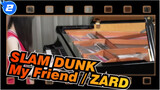 SLAM DUNK| ED-「My Friend / ZARD」 Ru's Piano_2