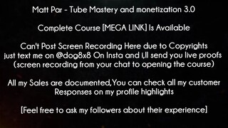 Matt Par Course Tube Mastery and monetization 3.0 download