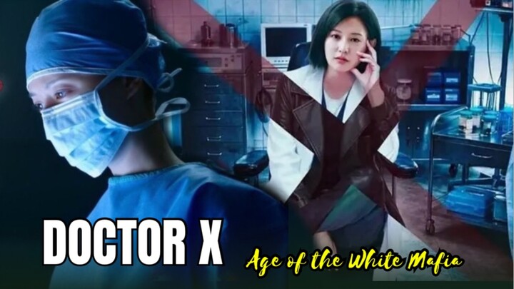 Doctor X: Age of the White Mafia Episode 1 | Kim Jiwon is Back🔥⁉️