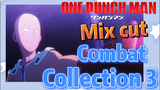 [One-Punch Man]  Mix cut |  Combat Collection 3